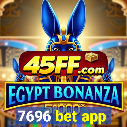 7696 bet app